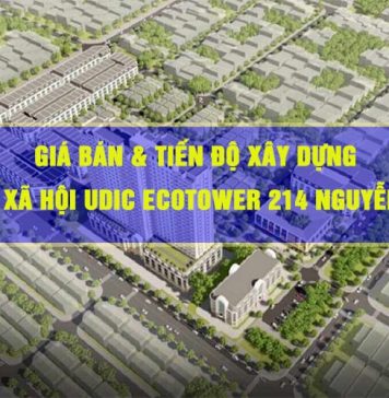 giá bán và tiến độ thi công nhà ở xã hội UDIC Ecotower 214 Nguyễn Xiển