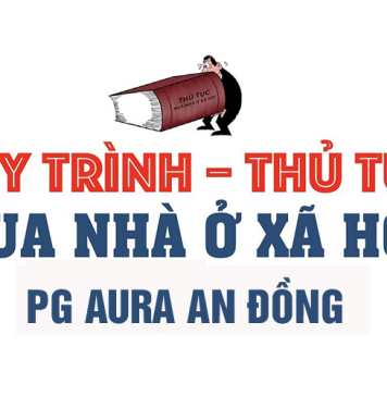 hồ sơ mua nhà ở xã hội PG Aura An Đồng